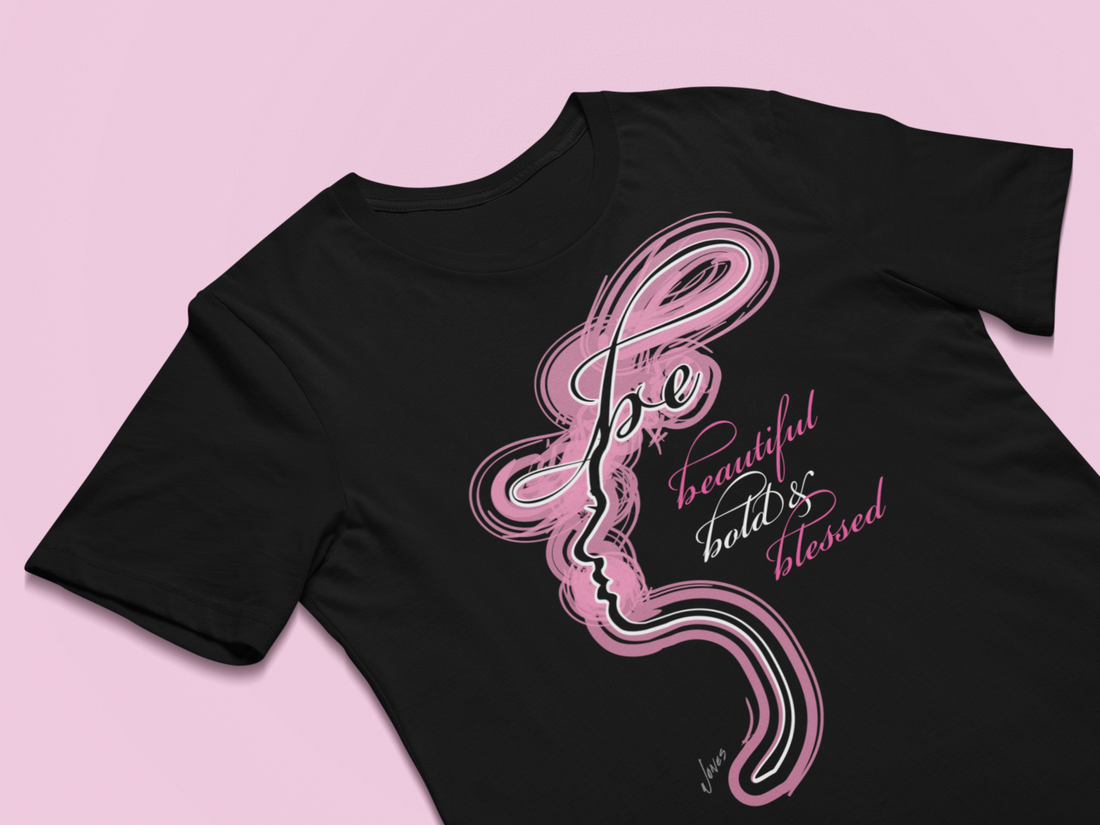 Be Beautiful Bold &amp; Blessed T-shirt